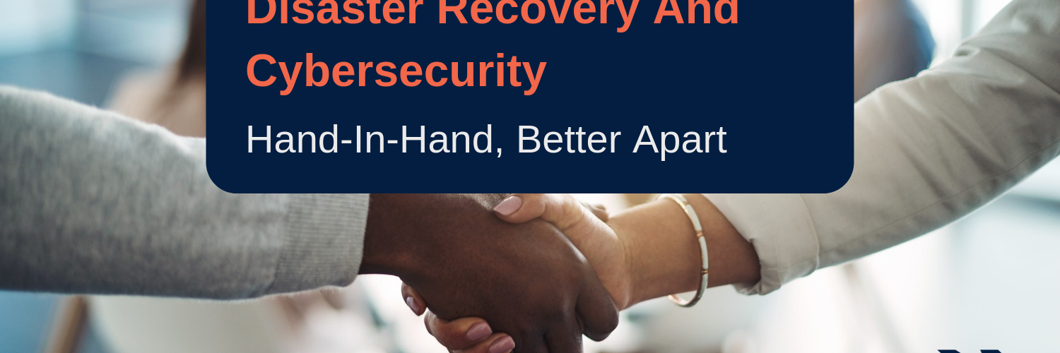 disaster recovery and cybersecurity