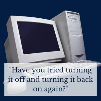 have you tried turning it back off and back on again?