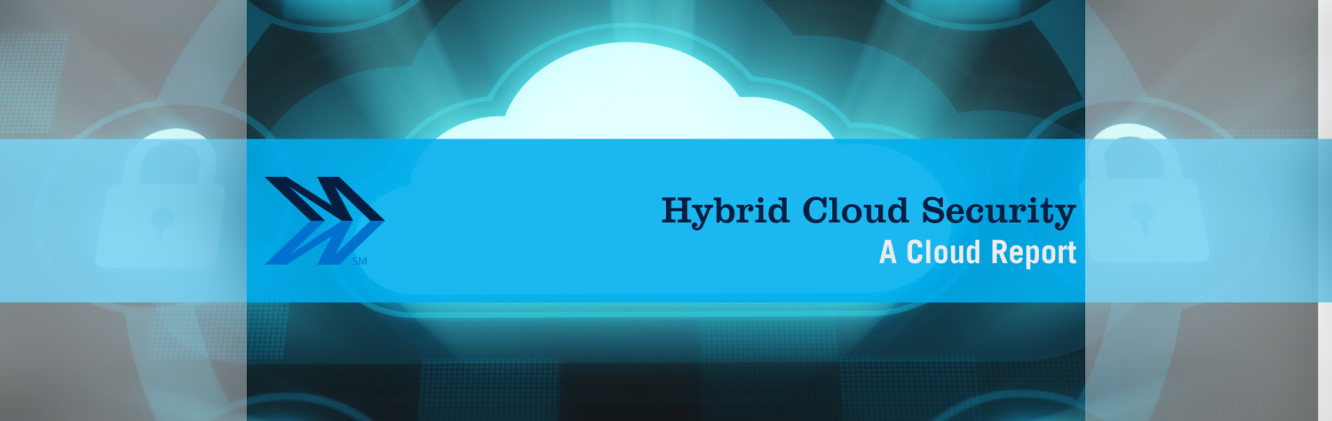 Hybrid Cloud Security: A Cloud Report | Mindsight